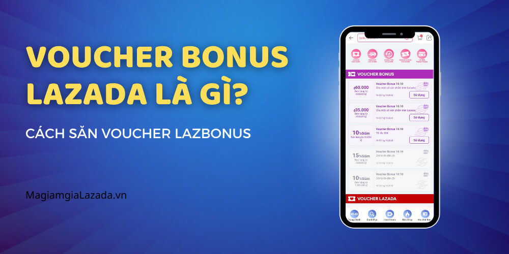 Cách sử dụng voucher bonus Lazada để săn Sale