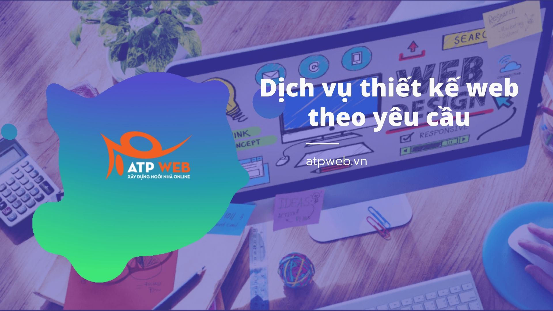 Dịch vụ thiết kế web theo yêu cầu