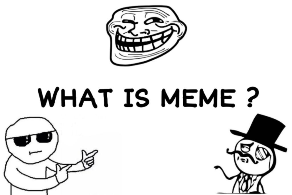Meme là gì? Top Meme thịnh hành trên mạng xã hội hiện nay
