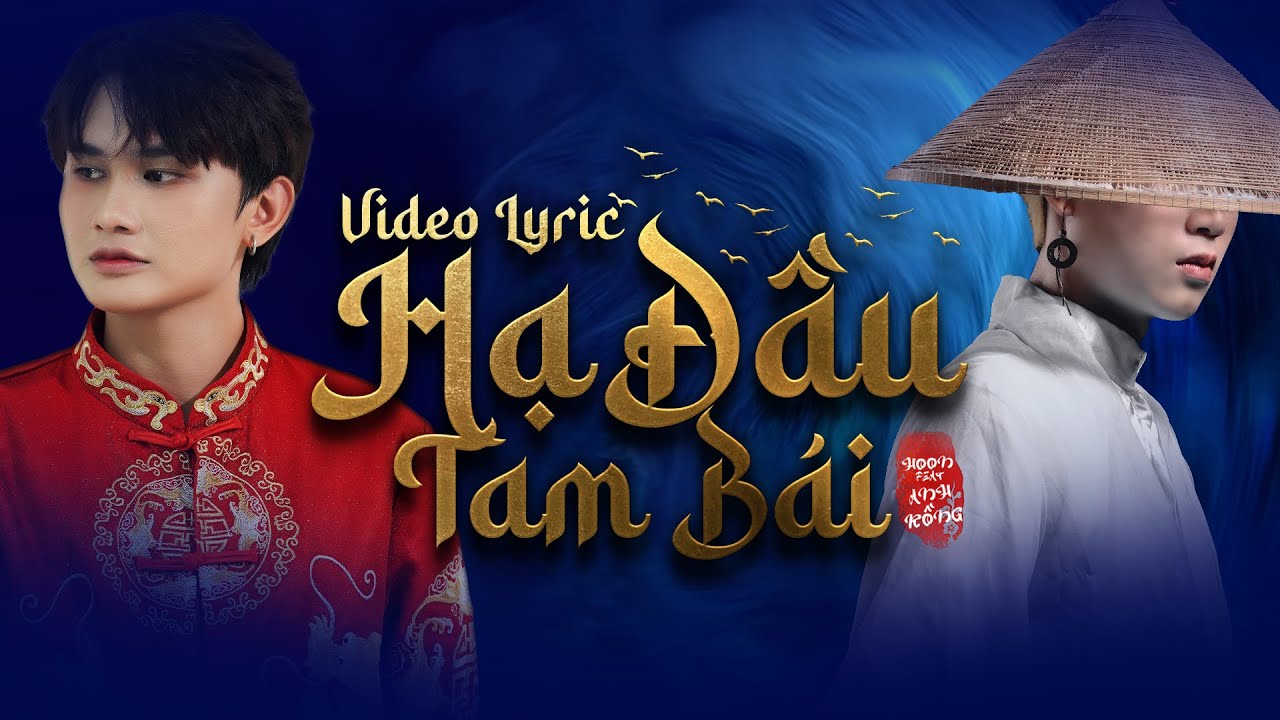 Hạ Đầu Tam Bái - Hoon, Anh Rồng | video Lyric - YouTube